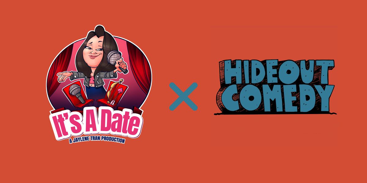 It's A Date at Hideout Comedy