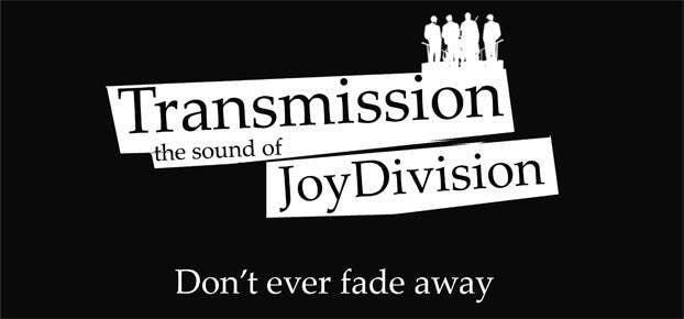 TRANSMISSION - The Sound of Joy Division