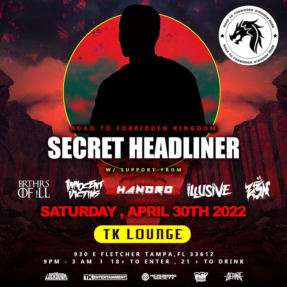 Road To Forbidden Kingdom Secret Headliner TBATK Lounge Tampa,FL