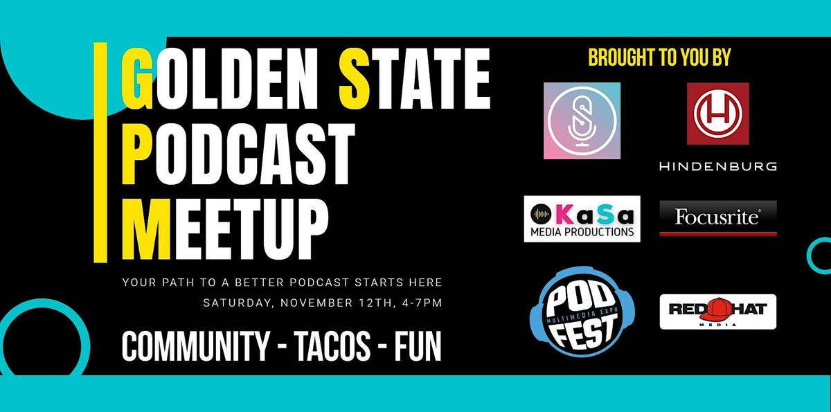 Golden State Podcast Meetup