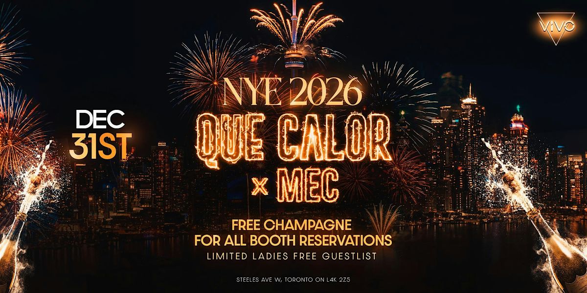 NYE 2026: QUE CALOR X MEC
