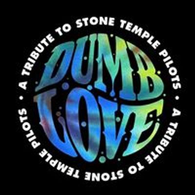 DUMB LOVE: A Tribute To Stone Temple Pilots
