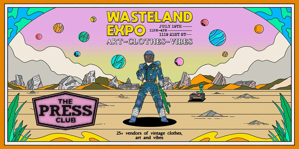 Wasteland Expo: Clothes, Art, Vibes-AT PRESS CLUB