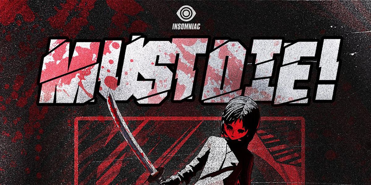 Must Die! presented by Insomniac and Public Works