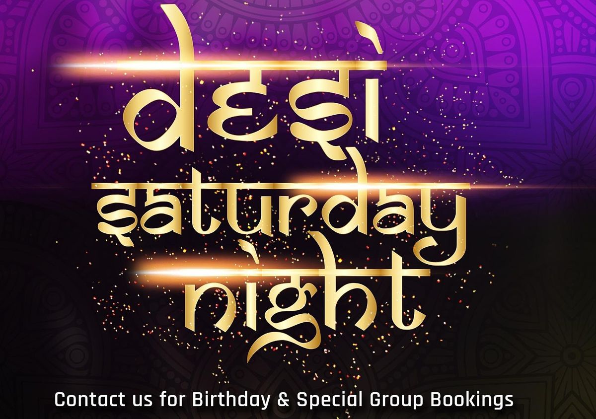Desi Saturday Night - Saturday 5th Feb 2022
