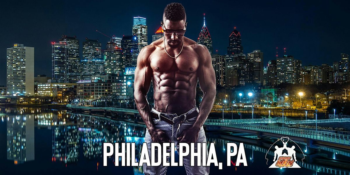 Ebony Men Black Male Revue Strip Clubs & Black Male Strippers Philadelphia