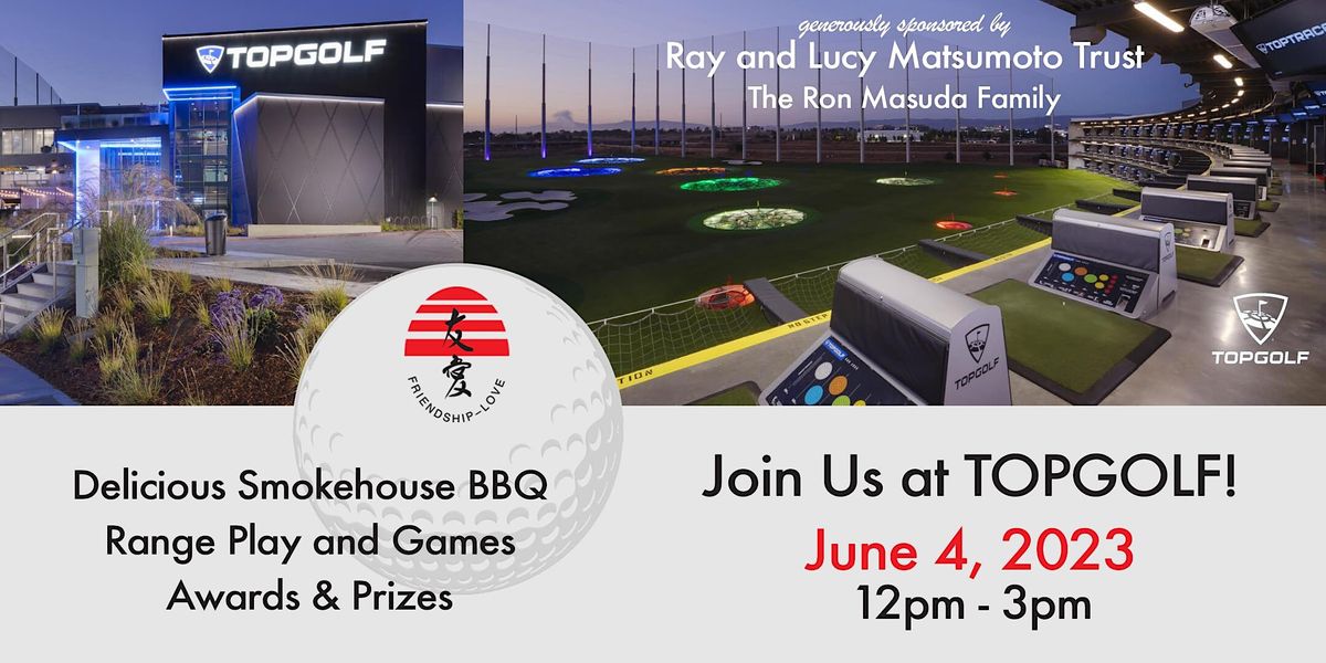 2023 TOPGOLF Fun benefiting YuAi Kai Topgolf, San Jose, CA June 4