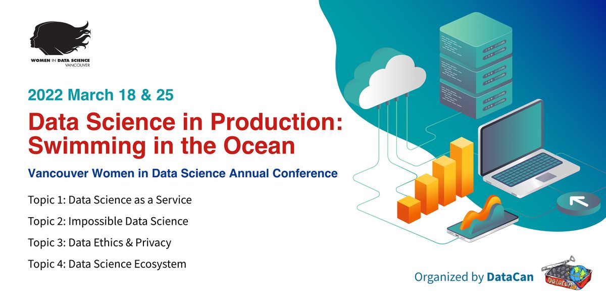 2022 Vancouver Women in Data Science Conference at Online on 18th March ...