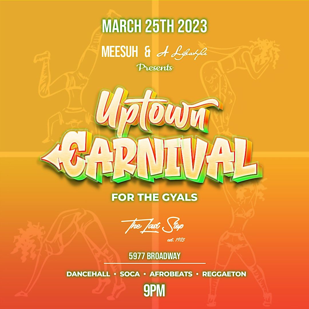 Uptown Carnival: For The Gyals Caribbean Afrobeats Soca Dancehall ...