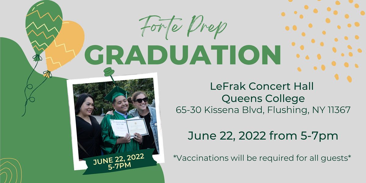 Forte Prep 2022 Graduation 6530 Kissena Blvd, Queens, NY June 22, 2022