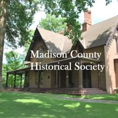 MADISON COUNTY HISTORICAL SOCIETY  ONEIDA, NEW YORK