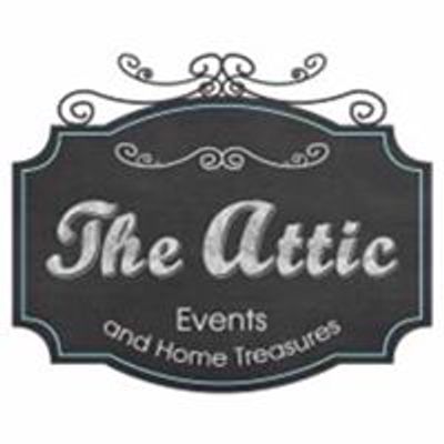 The Attic Events and Home Treasures
