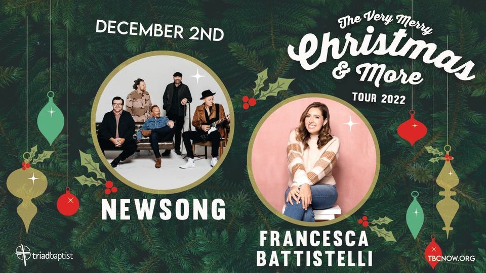 Newsongs Very Merry Christmas Tour Triad Baptist Church