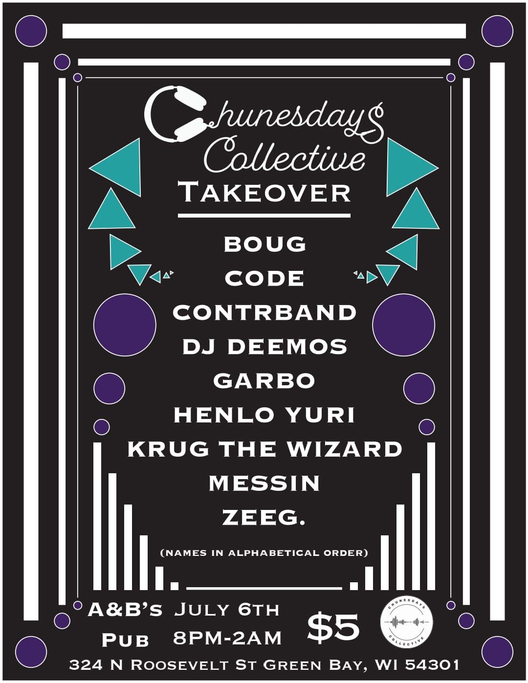 Chunesdays Collective Takeover A&Bs Pub 324 N Roosevelt St, Green