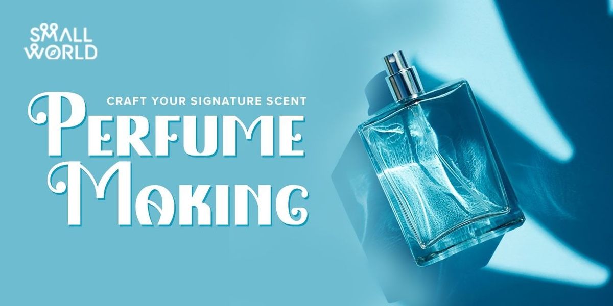 Craft Your Own Perfume