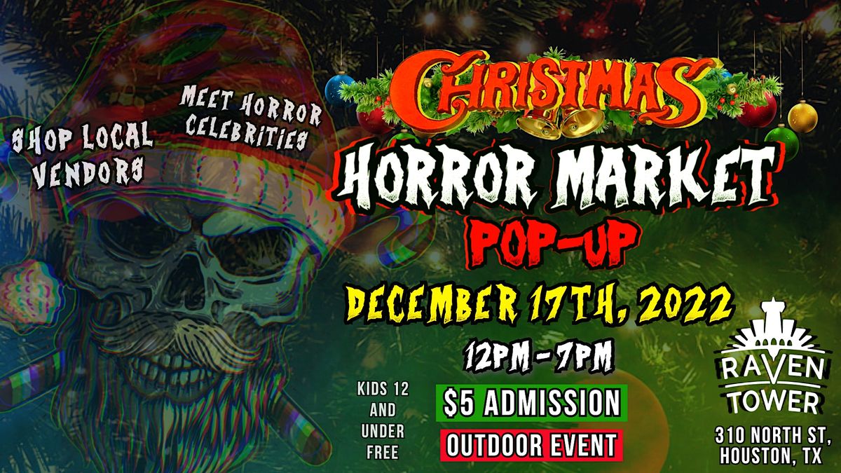 Christmas Horror Market Pop Up - December 17th, 2022 