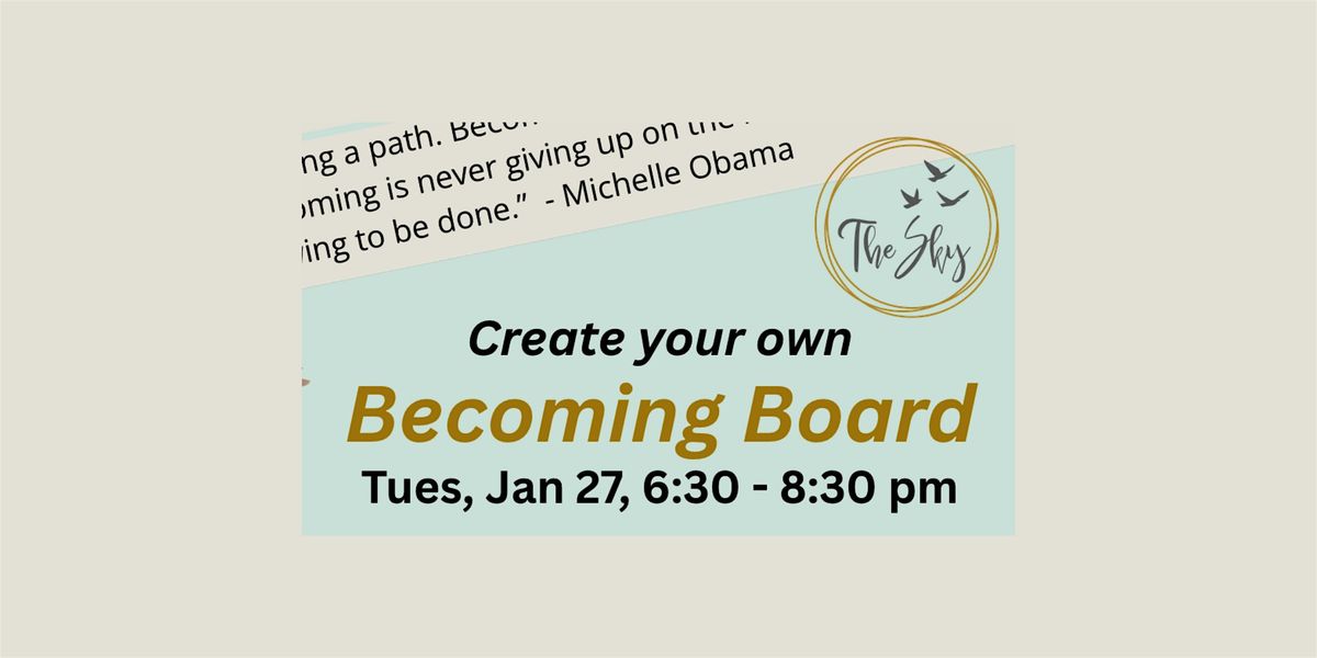 Create Your Own Becoming Board at Serendipity Books, Chelsea on 27th ...