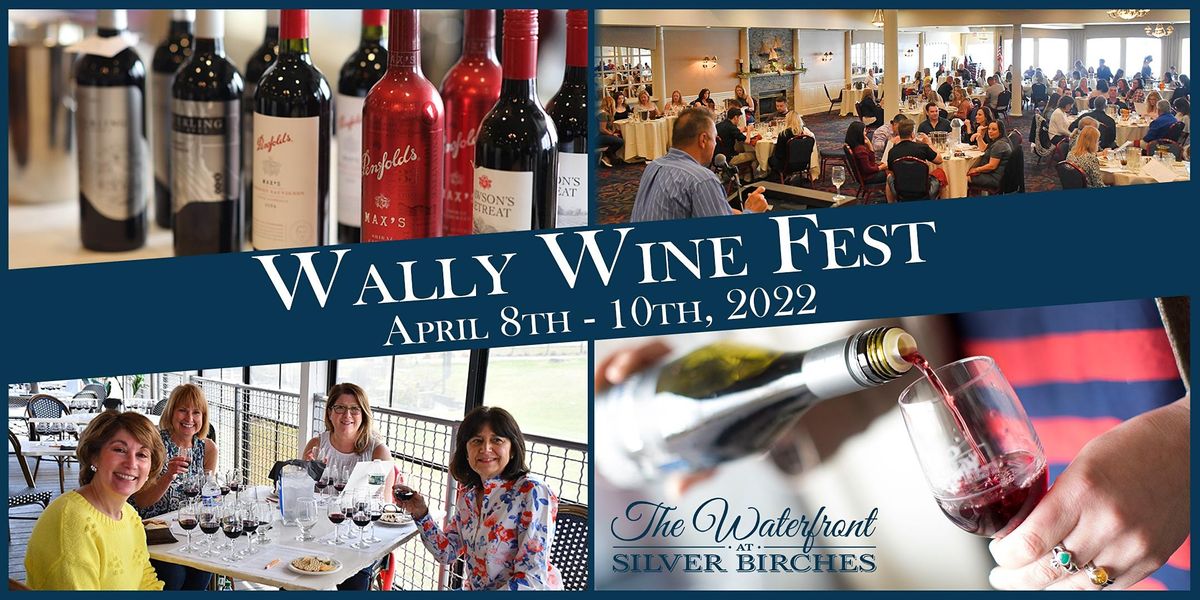 Wally Wine Fest at The Waterfront at Silver Birches The Waterfront at