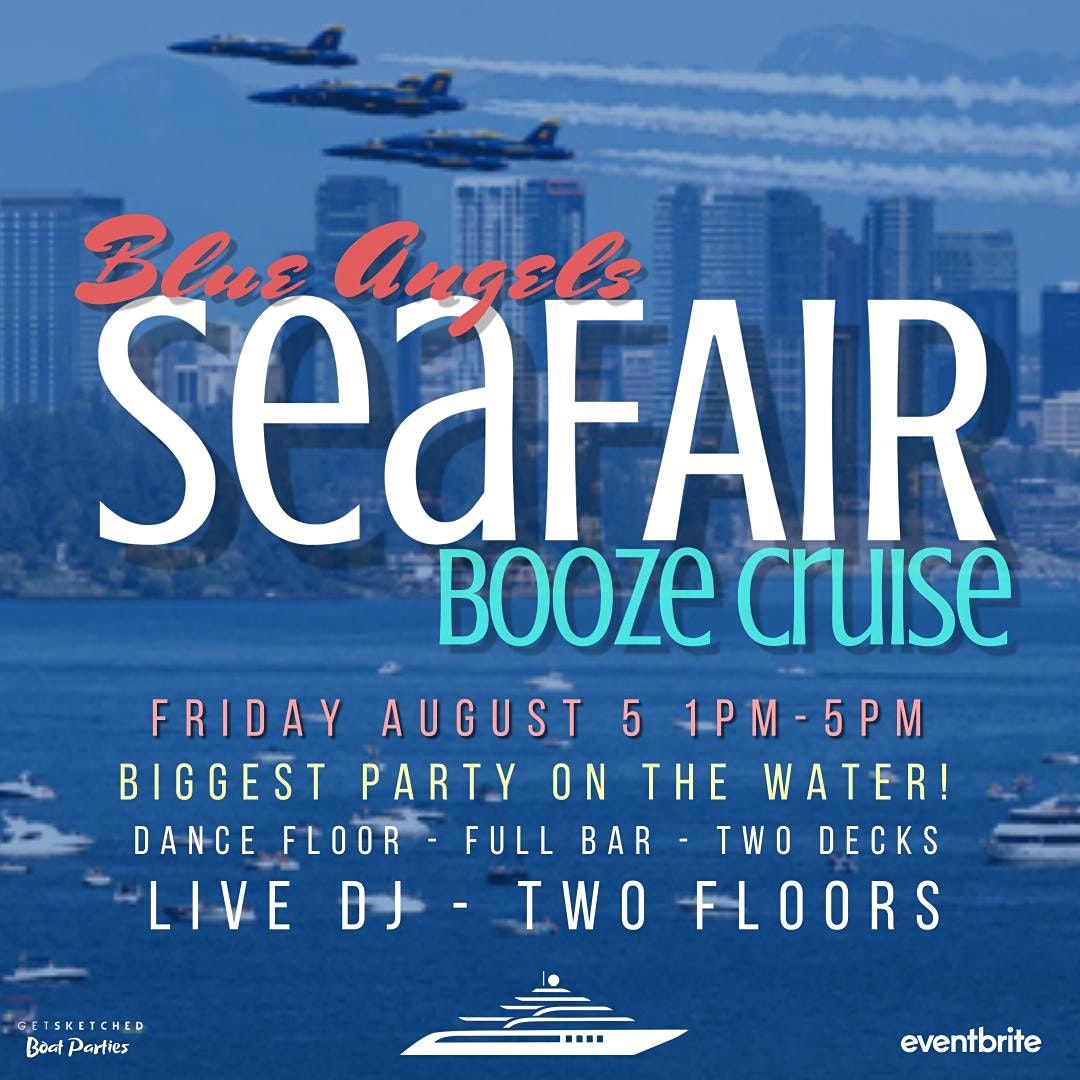 Blue Angels Seafair Booze Cruise 2022 Seattle Boat Parties August 5