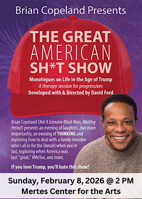 Brian Copeland in THE GREAT AMERICAN SH*T SHOW Life in the age of TRUMP