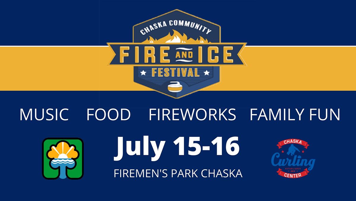Fire and Ice Festival Firemen's Park, Chaska, MN July 15 to July 16