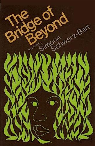Lost Ladies of Literature: The Bridge of Beyond by Simone Schwarz-Bart