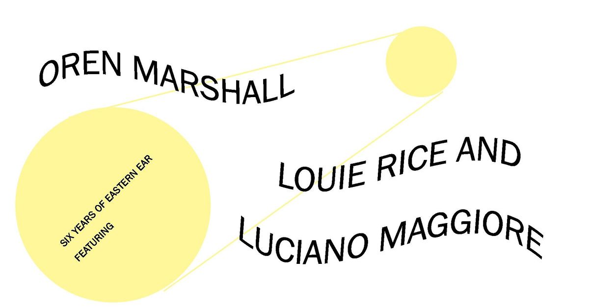 Oren Marshall / Louie Rice & Luciano Maggiore - Six Years of Eastern ...