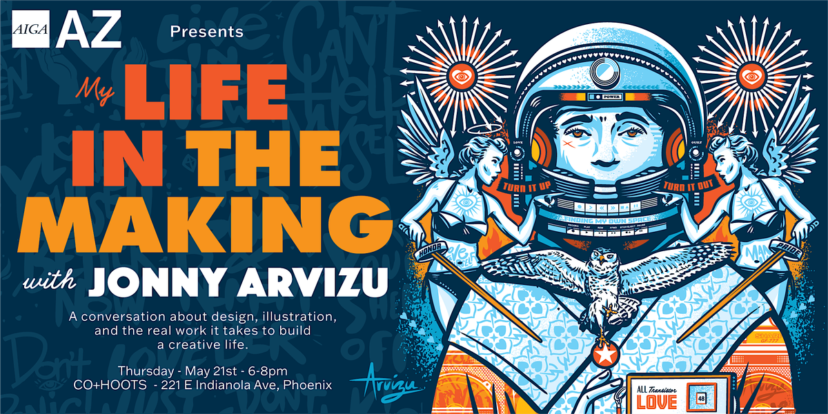 AIGA AZ: My Life in the Making with Jonny Arvizu