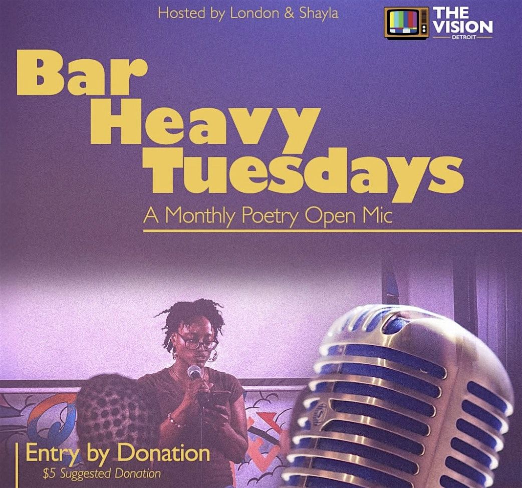 Bar Heavy Tuesdays: A Poetry Open Mic
