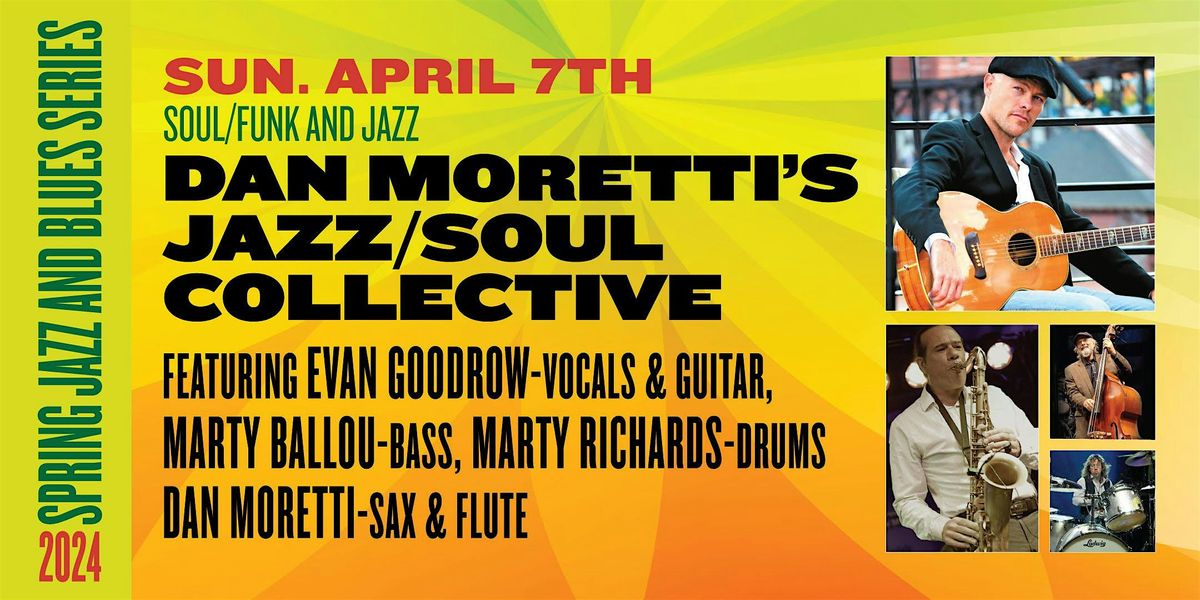 Dan Moretti Dan Morettis Jazz/Soul Collective | Pump House Music Works, Wakefield ...