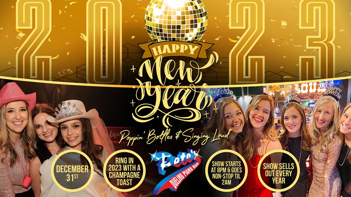 Celebrate New Years Eve at Petes Dueling Piano Bar Ringing In 2023