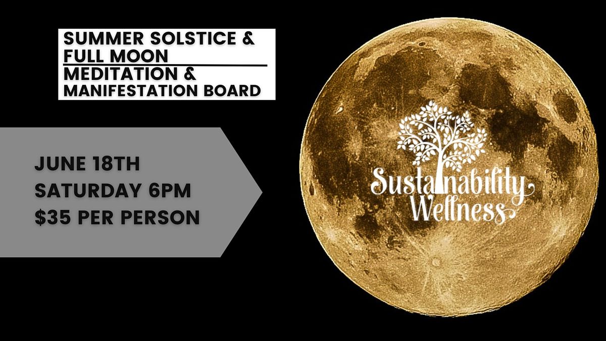 Summer Solstice/Full Moon Meditation & Manifestation Board