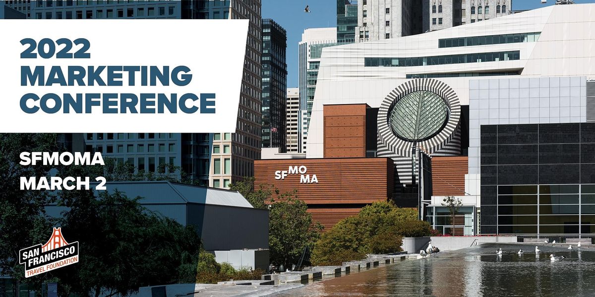 San Francisco Travel's 2022 Marketing Conference