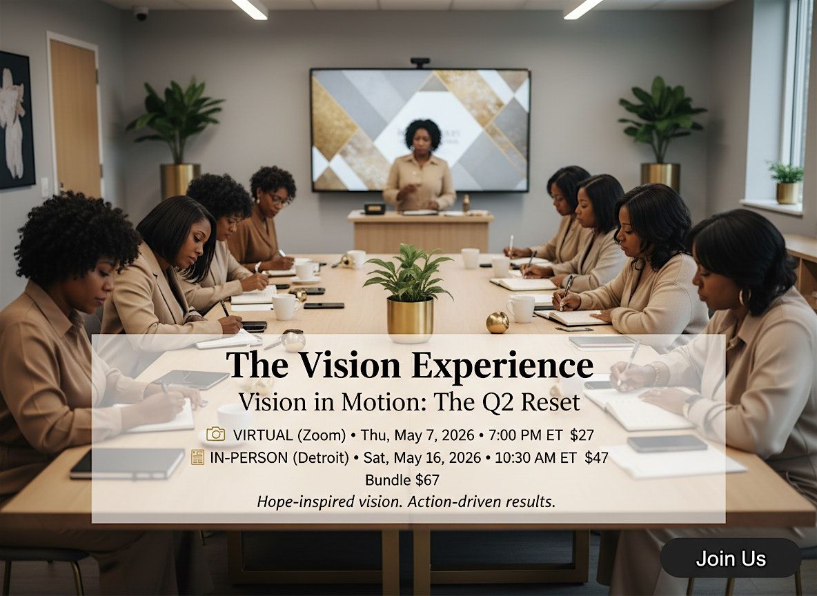 Vision in Motion: The Q2 Reset (In-Person Experience)