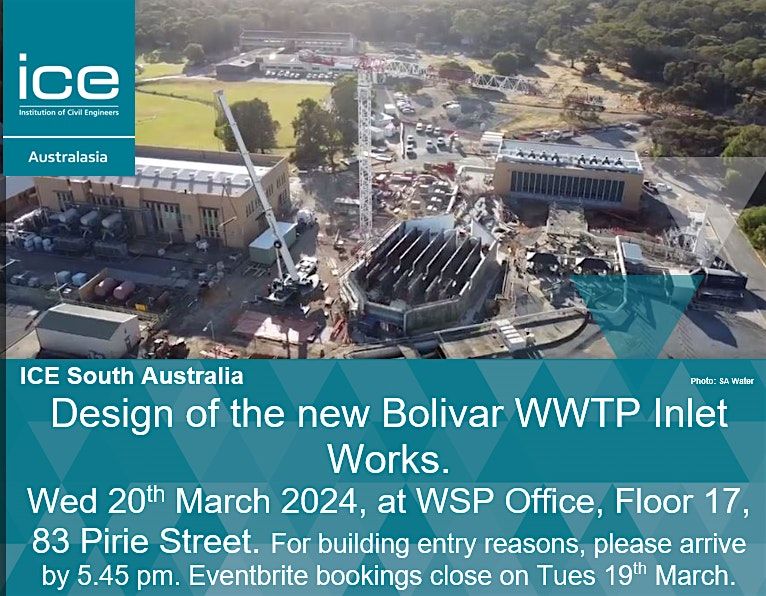 Design of the new Bolivar WWTP Inlet Works at WSP Offices, Adelaide on ...