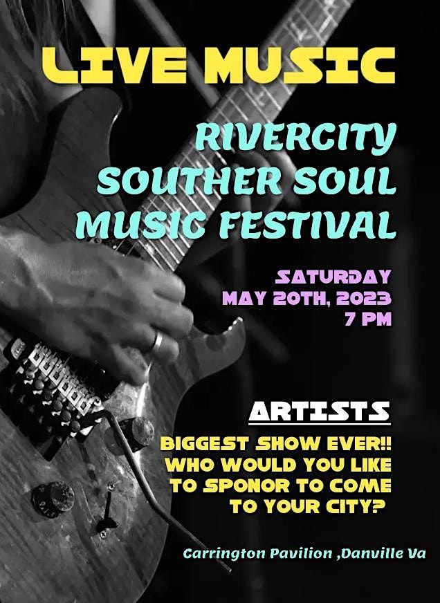 Rivercity Southern Soul Music Festival at Carrington Pavilion, Danville ...