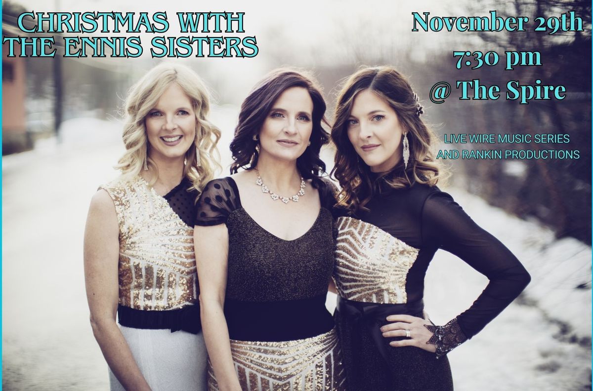 Christmas with The Ennis Sisters at Dalhousie Arts Centre - Rebecca Cohn Auditorium