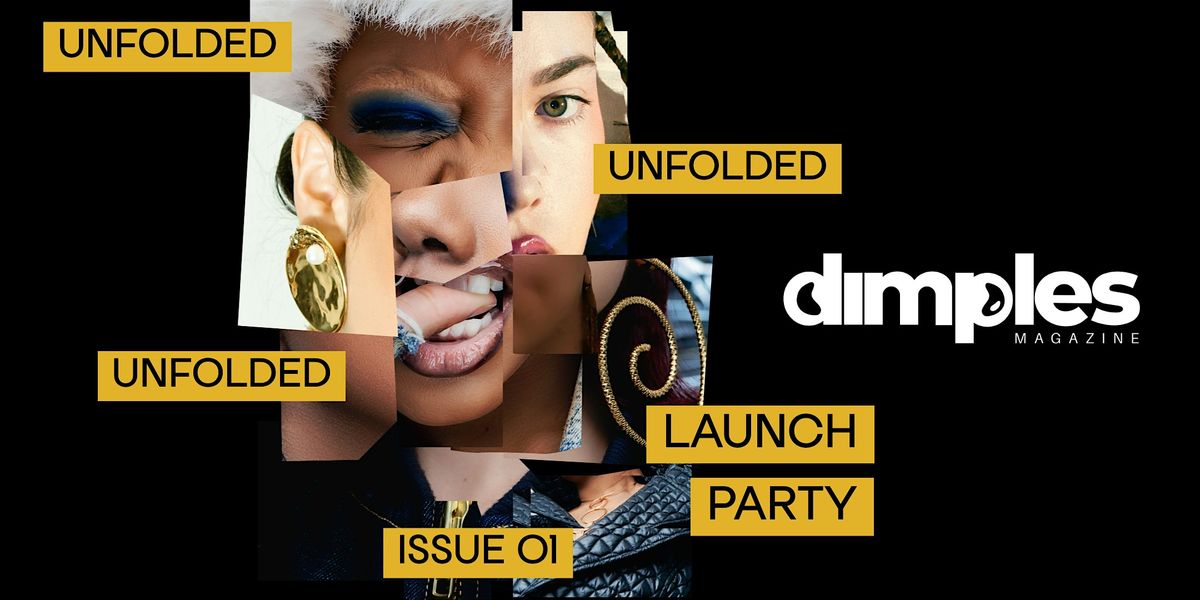 Dimples Magazine Issue 01: Unfolded