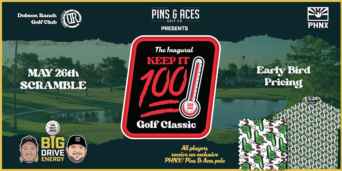 PHNX Keepin it 100 Classic Scramble Golf Tournament at Dobson Ranch ...