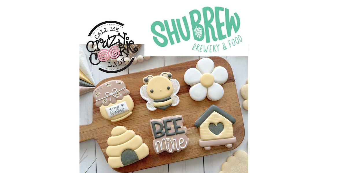 SIP and DECORATE Spring Bee Cookie Class @ Shubrew at ShuBrew ...