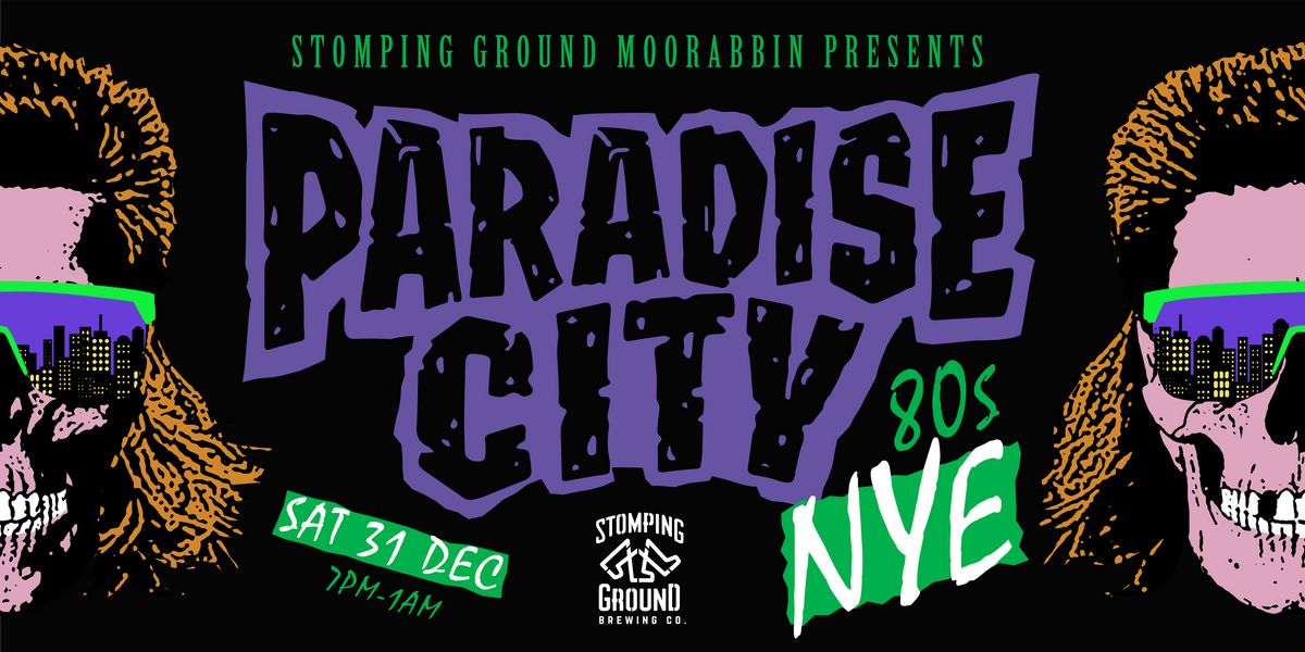 Paradise City 80s NYE Party at Stomping Ground Moorabbin Stomping