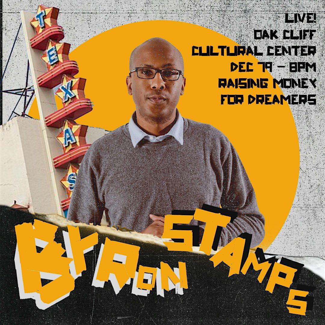 FTC Comedy Presents: Byron Stamps LIVE! at the Oak Cliff Cultural Center