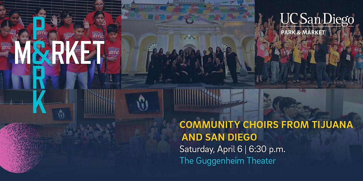Intersecciones-Crossing Voices: Community Choirs from Tijuana and San Diego