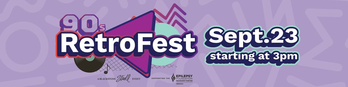 90s Retro Fest - A Blackstone Stroll Event
