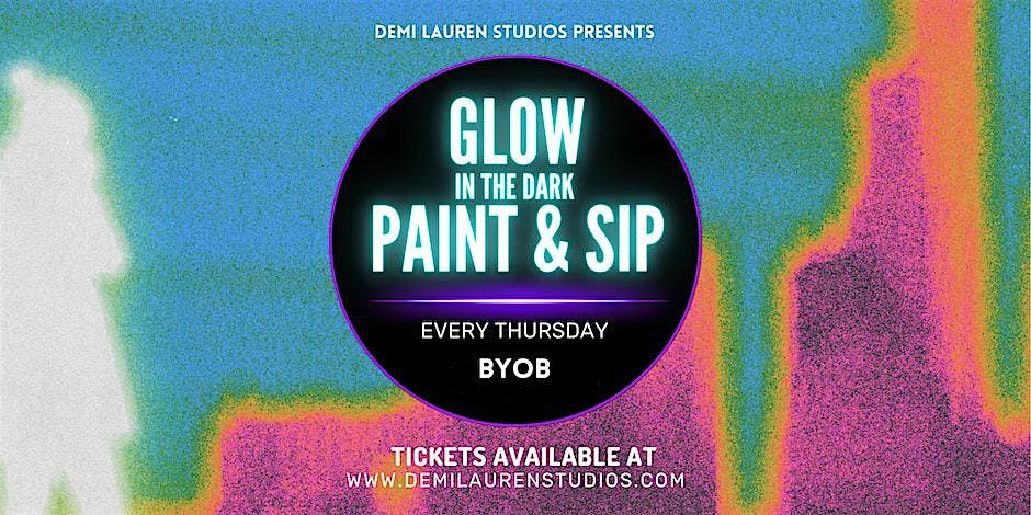 Glow in the Dark Paint & Sip Thursday's