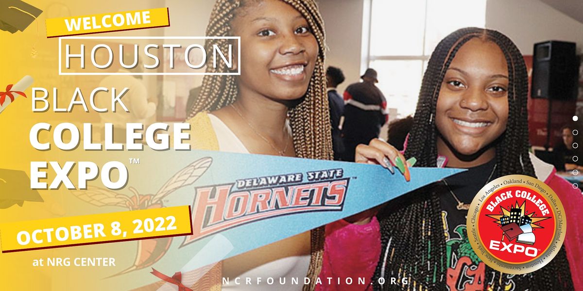 13th Annual Houston Black College Expo NRG Center, Houston, TX