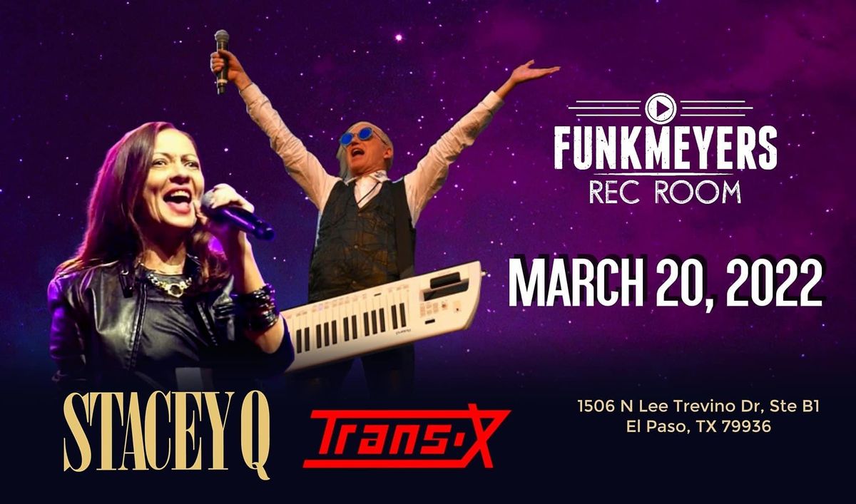 STACEY Q AND TRANS X LIVE IN CONCERT Funkmeyers Rec Room, El Paso, TX