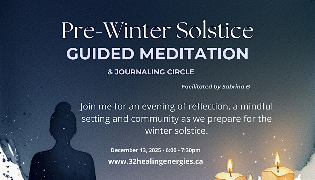 Pre-Winter Solstice Guided Meditation & Journaling