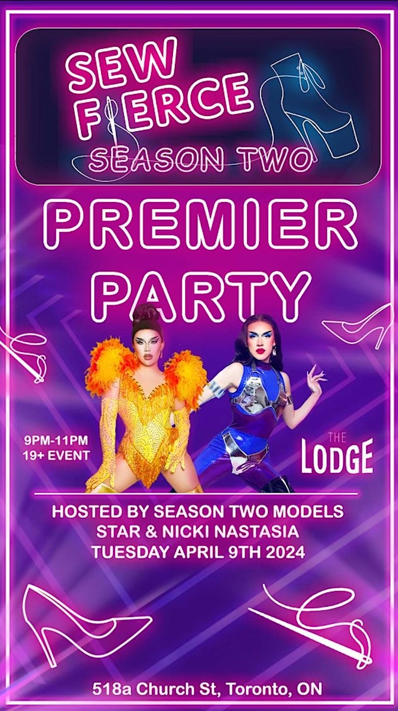 Sew Fierce Season 2 Premiere Party - Tuesday April 9th at The Lodge- O ...