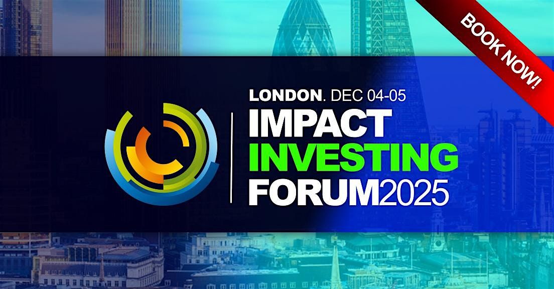 Impact Investing Forum 2025